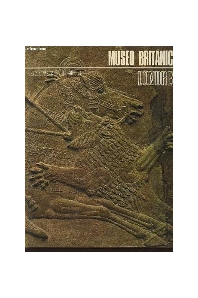 ENCICLOPEDIA DE LOS MUSEOS. LONDRES - MUSEO BRITANICO.